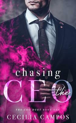 Chasing the CEO by Cecilia Campos