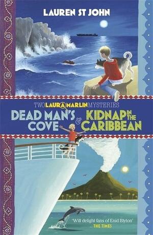 Dead Man's Cove / Kidnap in the Caribbean by Lauren St. John