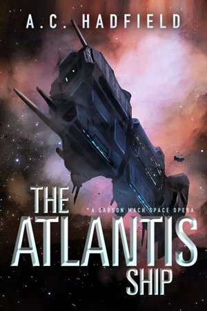 The Atlantis Ship by A.C. Hadfield