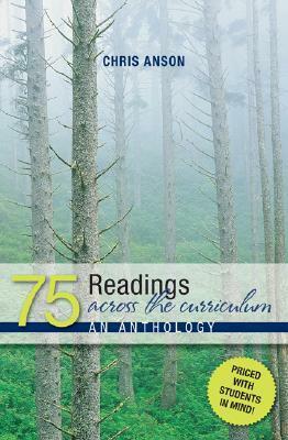 75 Readings Across the Curriculum by Chris M. Anson