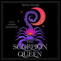 The Scorpion Queen by Mina Fears