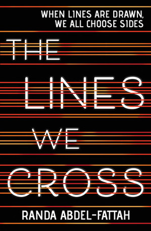 The Lines We Cross by Randa Abdel-Fattah