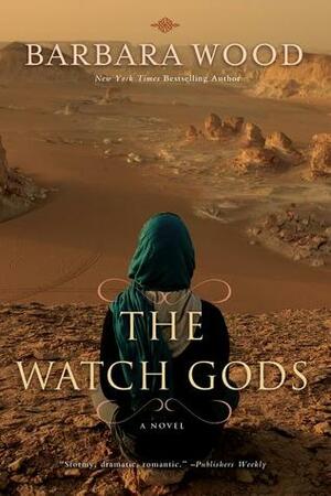 The Watch Gods by Barbara Wood