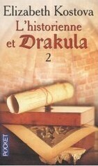 L'Historienne et Drakula, Tome 2 by Évelyne Jouve, Elizabeth Kostova