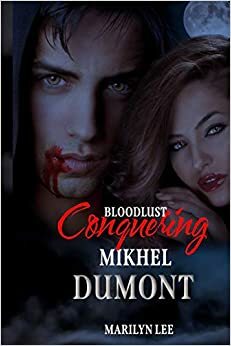 Conquering Mikhel Dumont by Marilyn Lee