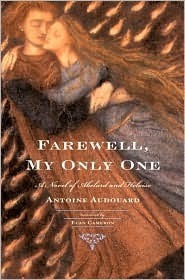 Farewell, My Only One: A Novel by Euan Cameron, Antoine Audouard