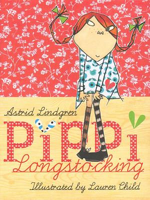 Pippi Longstocking: Gift edition hardback with slipcase by Lauren Child, Astrid Lindgren