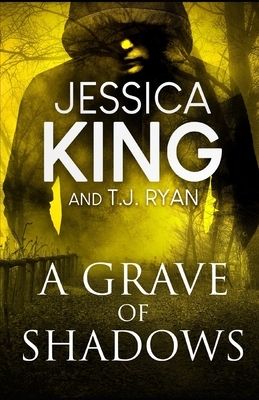 A Grave Of Shadows by Jessica King