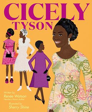 Cicely Tyson by Renée Watson