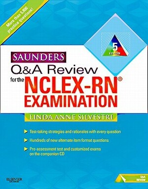 Saunders Q & A Review for the Nclex-Rn(r) Examination by Linda Anne Silvestri