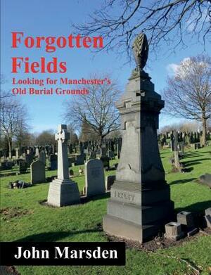 Forgotten Fields by John Marsden