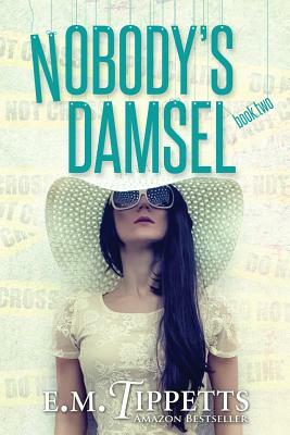 Nobody's Damsel by E.M. Tippetts