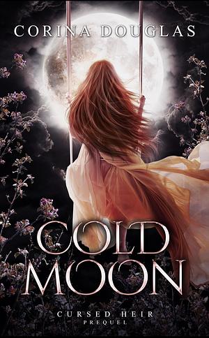 Cold Moon by Corina Douglas