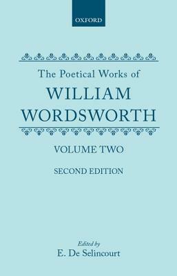 The Poetical Works of William Wordsworth: Volume II by William Wordsworth