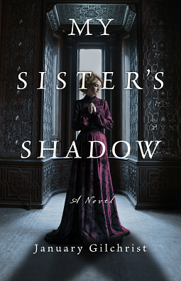 My Sister's Shadow by January Gilchrist