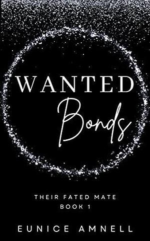 Wanted Bonds by Eunice Amnell