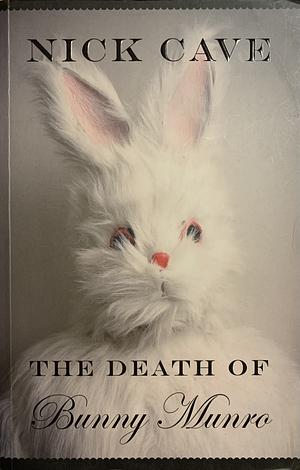 The Death of Bunny Munro by Nick Cave