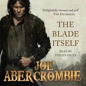 The Blade Itself by Joe Abercrombie