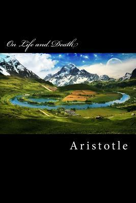 On Life and Death by Aristotle