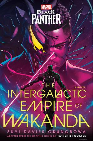 Marvel: Black Panther: The Intergalactic Empire of Wakanda by Suyi Davies Okungbowa
