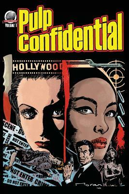 Pulp Confidential by Derek Lantin, Tim Bruckner