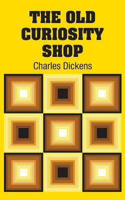 The Old Curiosity Shop by Charles Dickens