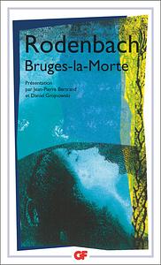 Bruges-la-Morte by Georges Rodenbach