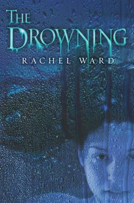 The Drowning by Rachel Ward