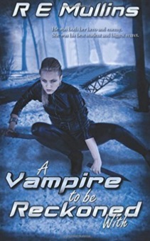 A Vampire to Be Reckoned With (Blautsaugers of Amber Heights Series, #3) by R.E. Mullins