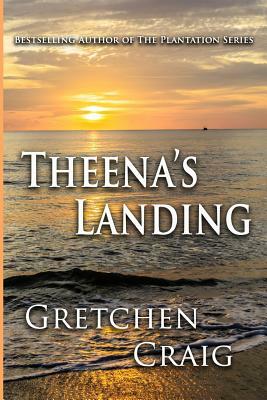 Theena's Landing by Gretchen Craig