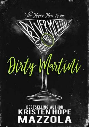Dirty Martini by Kristen Hope Mazzola