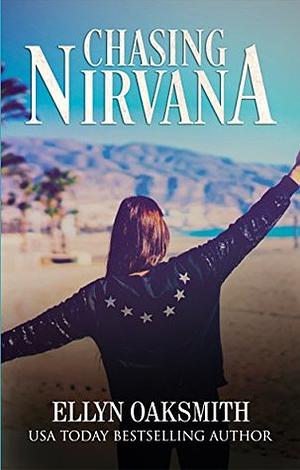 Chasing Nirvana by Ellyn Oaksmith