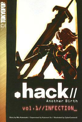 Hack//Another Birth, Volume 1: Infection by Miu Kawasaki