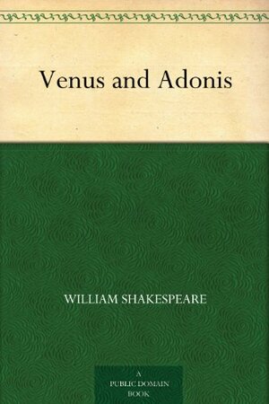 Venus and Adonis by William Shakespeare