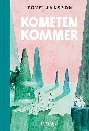 Kometen kommer by Tove Jansson