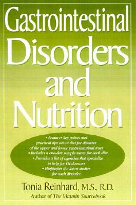 Gastrointestinal Disorders and Nutrition by Tonia Reinhard