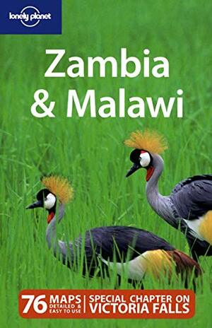 Zambia & Malawi by Lonely Planet, Nana Luckham, Alan Murphy