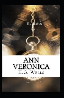 Ann Veronica Illustrated by H.G. Wells