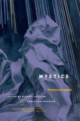 Mystics: Presence and Aporia by 