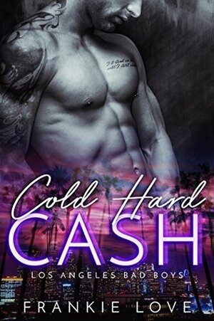 Cold Hard Cash by Frankie Love