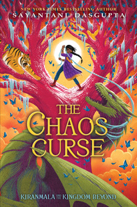 The Chaos Curse by Sayantani DasGupta