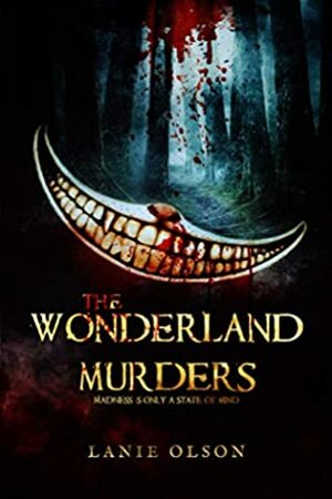 The Wonderland Murders by Lanie Olson