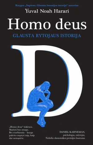 Homo Deus: glausta rytojaus istorija by Yuval Noah Harari