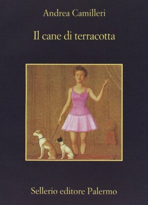 Il cane di terracotta by Andrea Camilleri