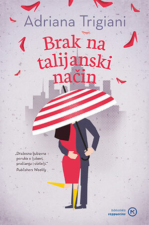 Brak na talijanski način by Adriana Trigiani