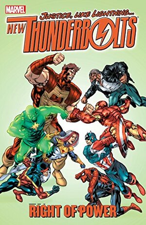 New Thunderbolts Vol. 3: Right Of Power by Fabian Nicieza