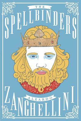 The Spellbinders by Aleardo Zanghellini