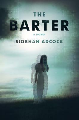 The Barter by Siobhan Adcock