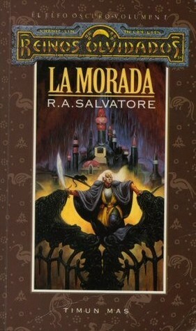 La morada by R.A. Salvatore