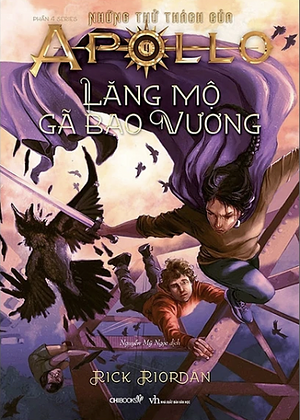 Lăng Mộ Gã Bạo Vương by Rick Riordan